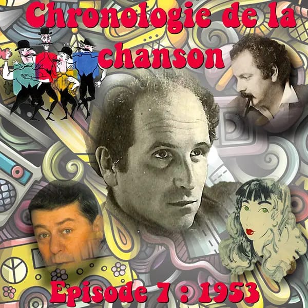 C.d.C #7 : 1953 Léo Ferré & Madeleine Rabereau  – Francis Blanche – Georges Brassens